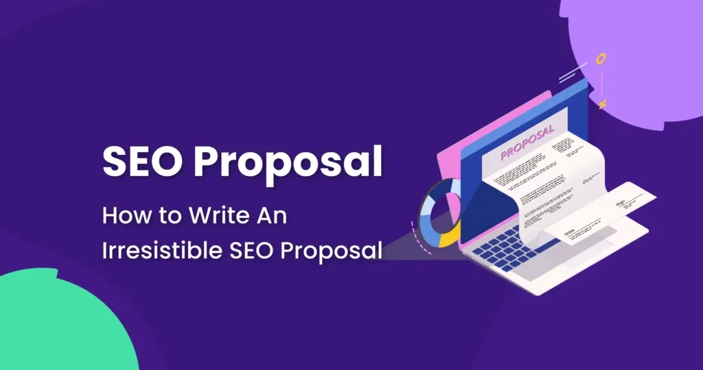 How to Create an SEO Proposal Template for New Clients